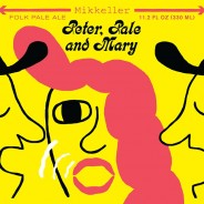 Mikkeller Peter, Pale and Mary【客席酒評人- 森美】